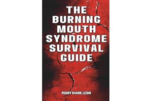 The Burning Mouth Syndrome Survival Guide