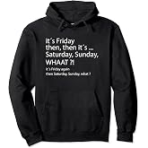 It's Friday Then, Saturday Sunday - Good Vibes Pullover Hoodie