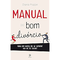 Manual do bom divórcio – Para ler antes de se separar (ou de se casar) (Portuguese Edition) book cover