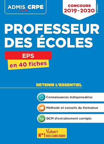 Download Concours Professeur des écoles (CRPE) - EPS - Cours et entrainement - L'essentiel à retenir en 40 fiches - Admis 2019-2020 PDF