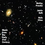 Music from the Early 21st Century (feat. Nels Cline)