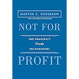 Not for Profit: Why Democracy Needs the Humanities - Updated Edition (The Public Square)