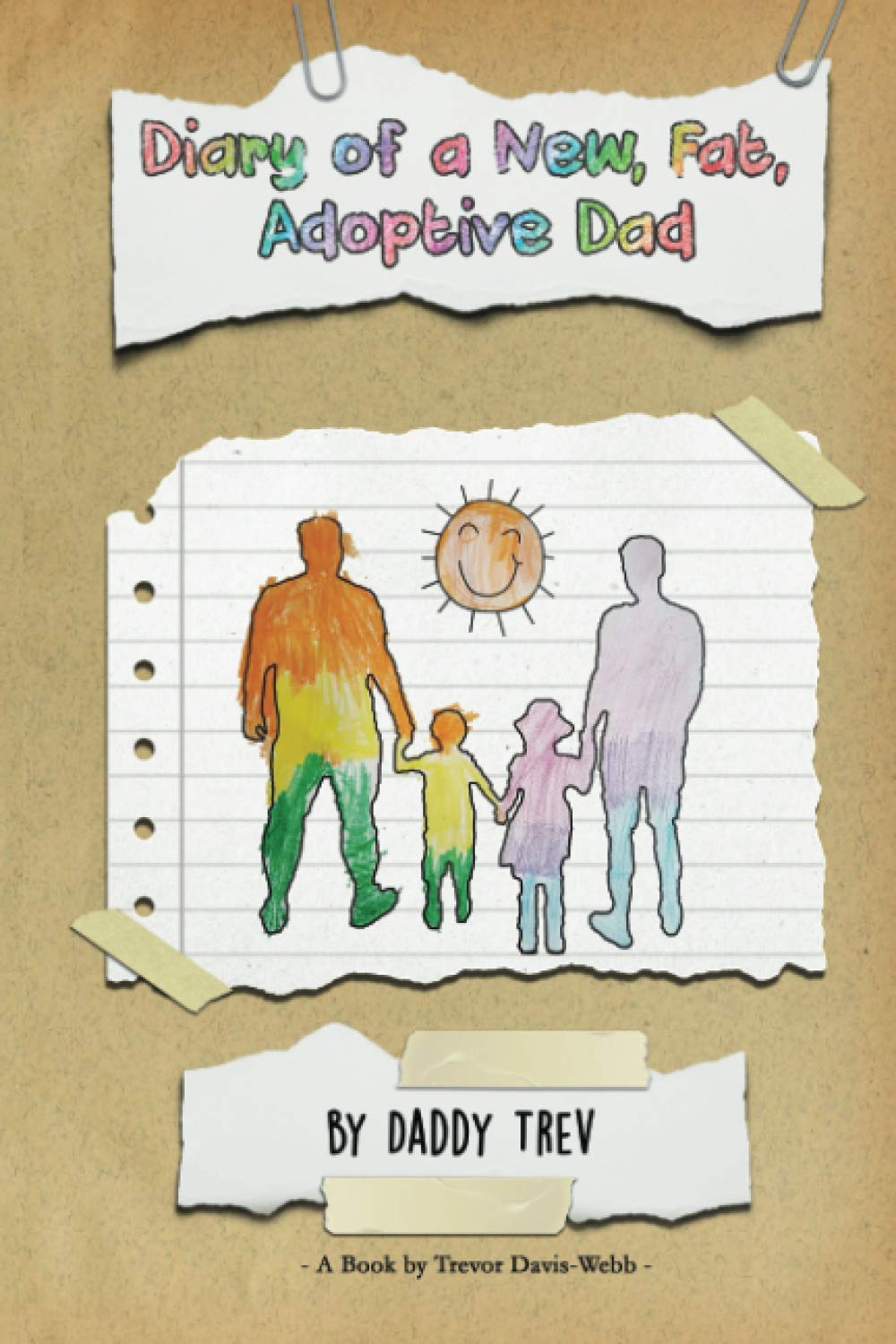 Diary of a New, Fat, Adoptive Dad: 1