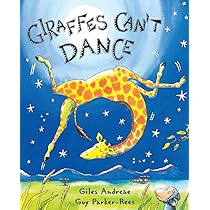 Giraffes Can't Dance: Andreae, Giles, Parker-Rees, Guy