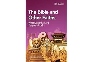 The Bible and Other Faiths: What Does the Lord Require of Us? (Global Christian Library)