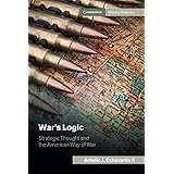 War's Logic (Cambridge Military Histories)