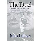 The Duel: The Eighty-Day Struggle Between Churchill & Hitler