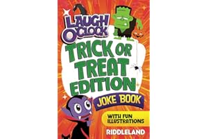 It's Laugh O'Clock Joke Book - Trick or Treat Edition: Halloween Fun for Boys and Girls Age 6, 7, 8, 9, 10, 11 - Spooky Gift for Kids and Family (Halloween Books for Kids)