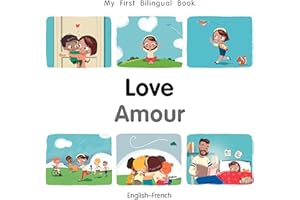 My First Bilingual Book–Love (English–French)