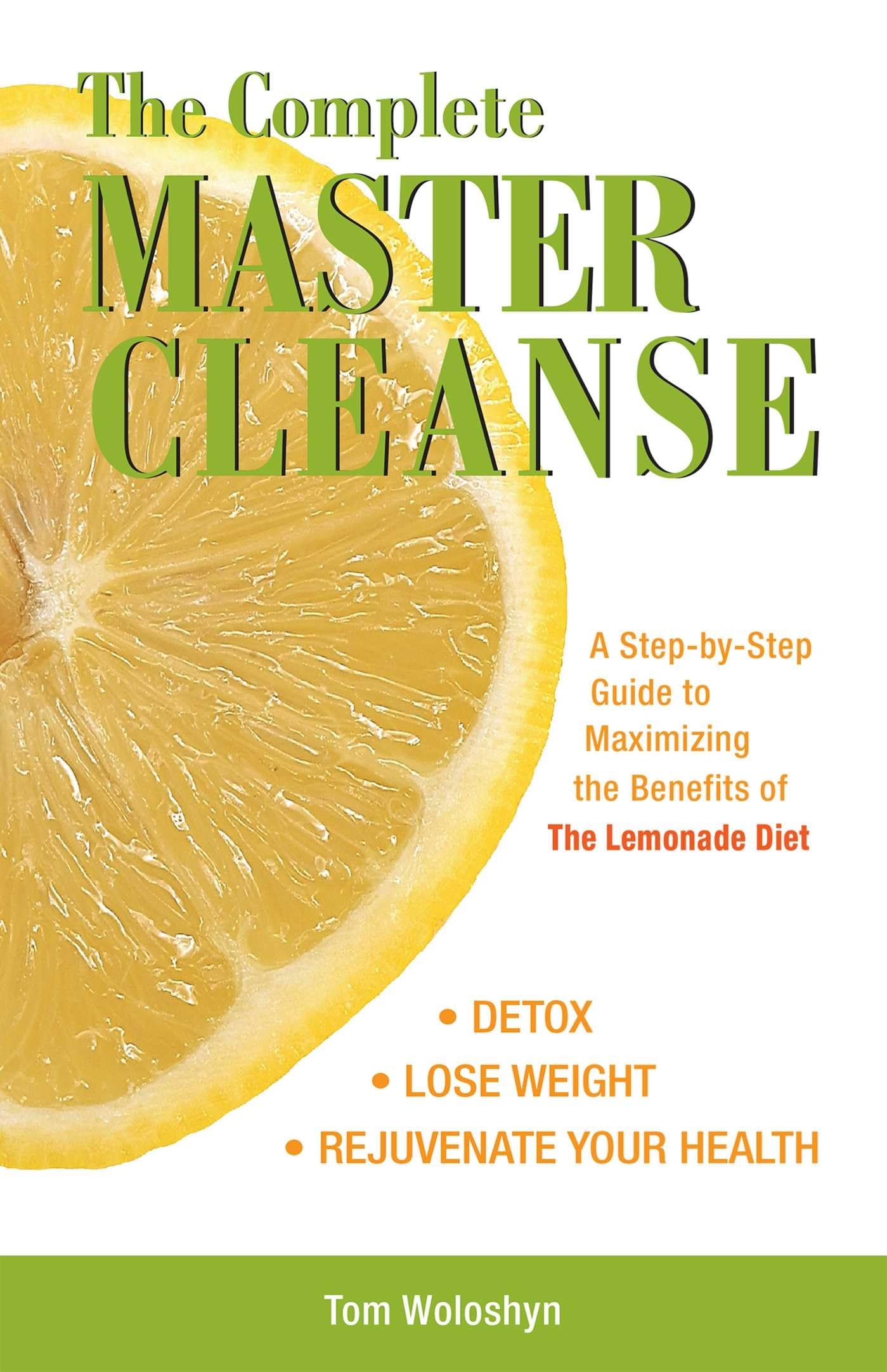 The Complete Master Cleanse: A Step-by-Step Guide