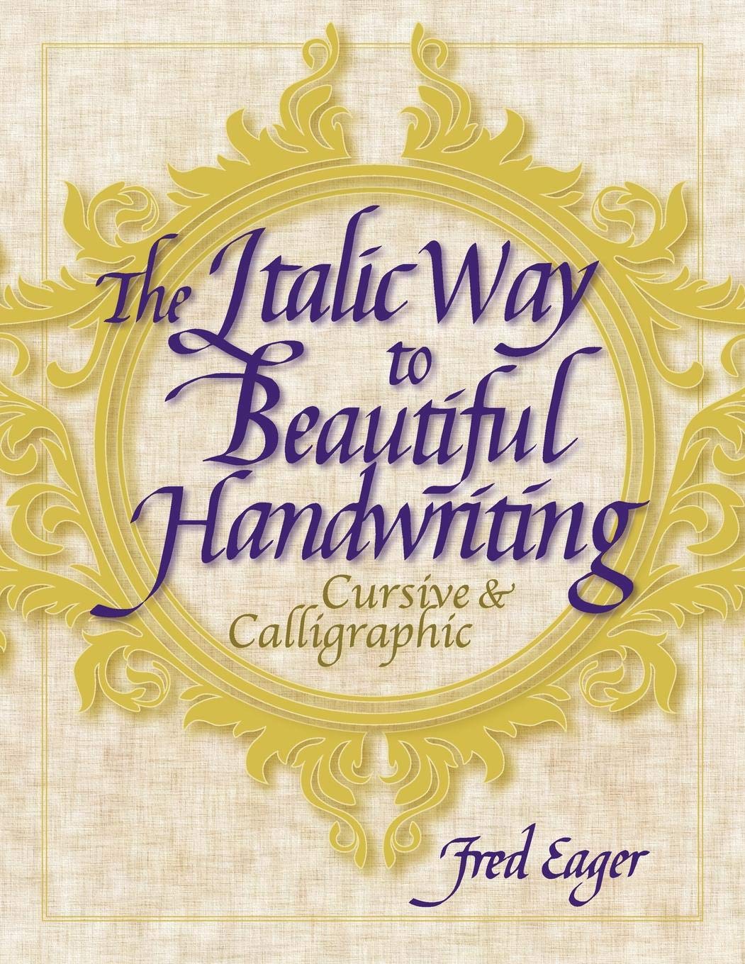 The Italic Way To Beautiful Handwriting Cursive And - 