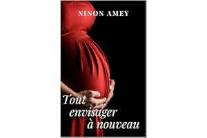 Tout envisager à nouveau (Tout recommencer à zéro t. 3) (French Edition)