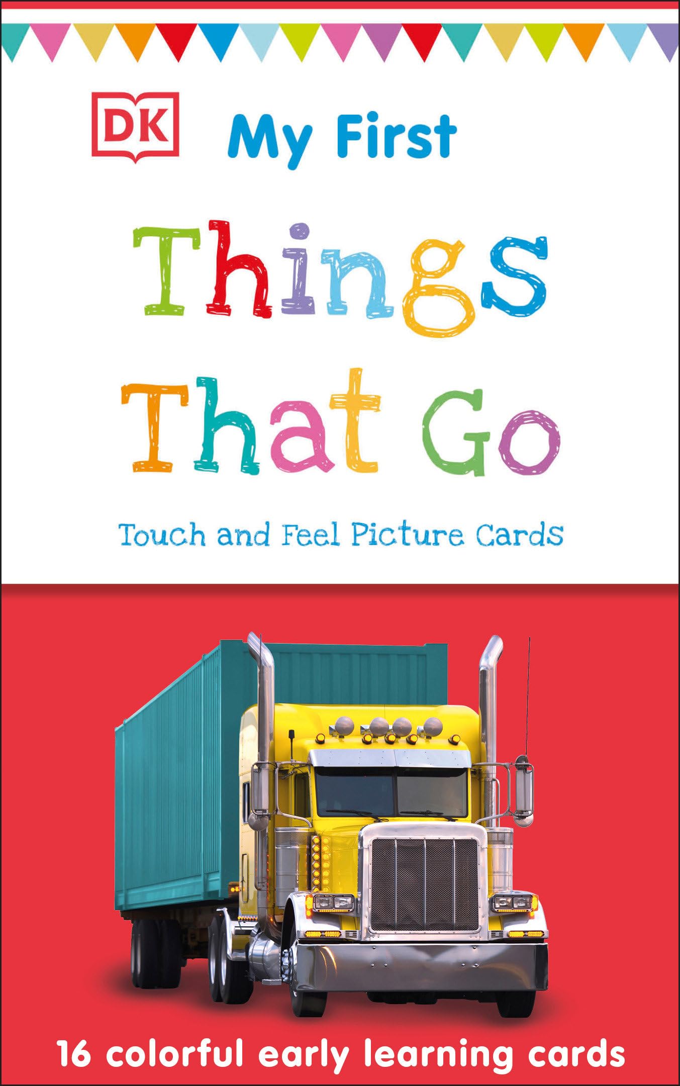My First Touch and Feel Picture Cards: Things That Go (My First Board Books) My First Touch and Feel Picture Cards: Things That Go (My First Board Books) Cards