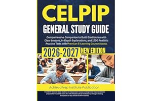 CELPIP General Study Guide 2026-2027: Comprehensive Companion to Build Confidence with Clear Lessons, In-Depth Explanations, 