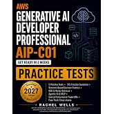 AWS Generative AI Developer Professional Practice tests: AIP-C01 Scenario Review with 5 Full Length practice tests, 375 Exam Rigor Questions, Explanations, and Cheatsheets