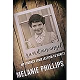 Guardian Angel: My Journey from Leftism to Sanity