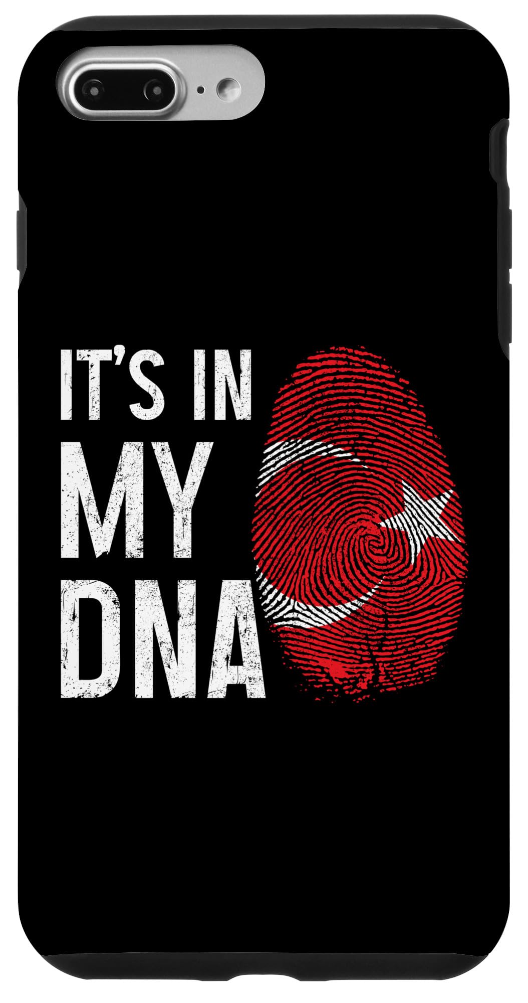 iPhone 7 Plus/8 Plus Turkey It's In My DNA Turkish Flag Pride Heritage Case