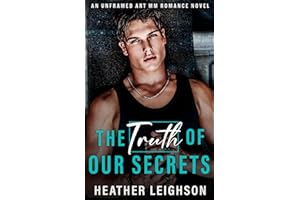 The Truth of Our Secrets: An Unframed Art MM Romance Novel