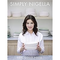 Simply Nigella: Feel Good Food