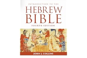 Introduction to the Hebrew Bible: Fourth Edition