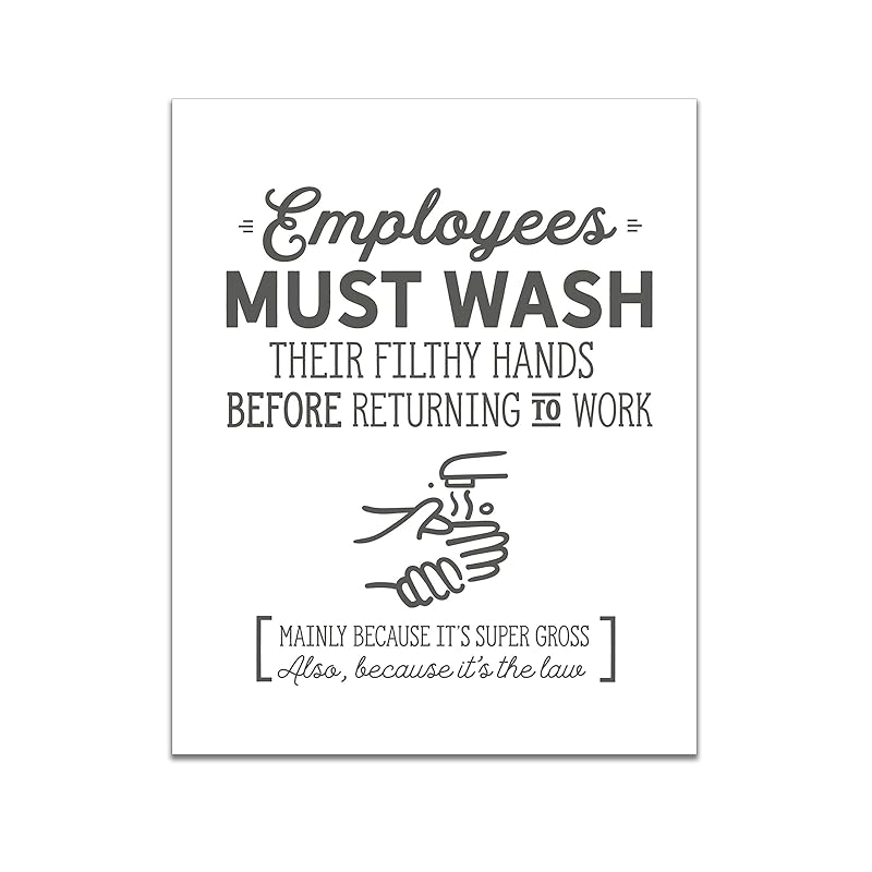 Employees Must Wash Hands Funny Business Restroom Bathroom Sign Unframed 8x10