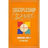 Discipleship Quad Guidebook, Part 3