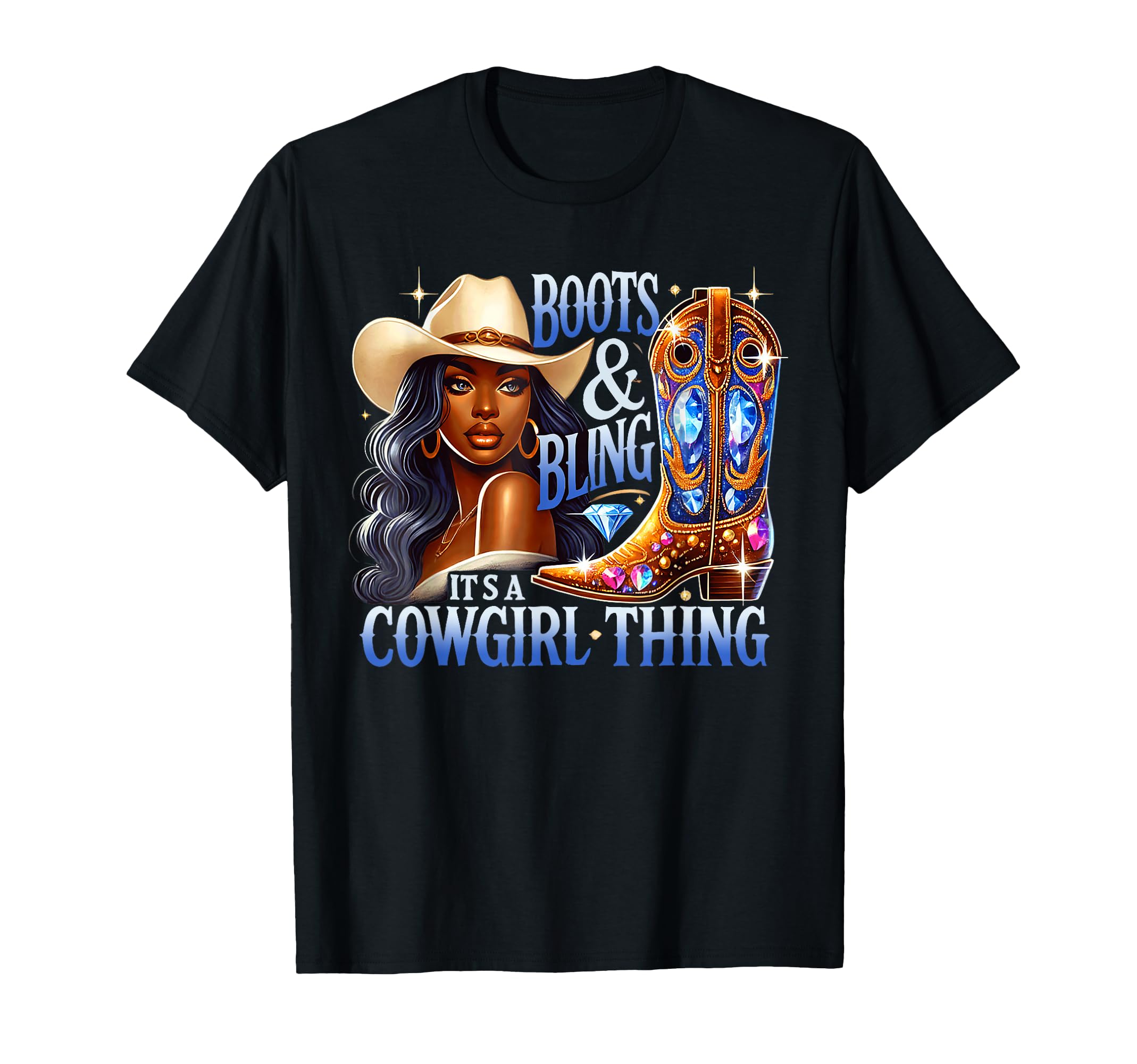 Photo 1 of Boots & Bling its a Cowgirl Thing Black Cowgirl Melanin T-Shirt