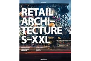 Retail Architecture S-XXL: Developement, Design, Projects