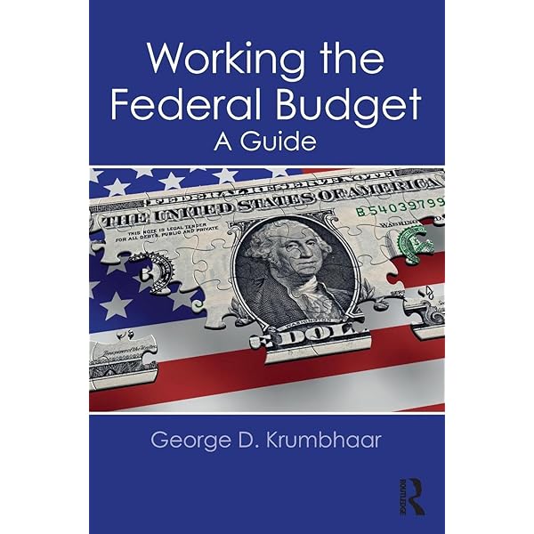 Working the Federal Budget: A Guide: Krumbhaar, George D