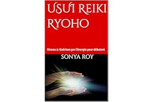 USUI Reiki Ryoho : Niveau 1: Guérison par l’énergie pour débutant (Manuel Usui Reiki Ryoho pour enseignant illustrée en coule