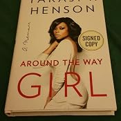 Around The Way Girl A Memoir Taraji P Henson Denene Millner around-the-way-girl-a-memoir-taraji-p-henson-denene-millner