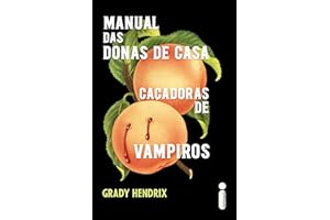 Manual das donas de casa caçadoras de vampiros (Portuguese Edition)