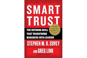 Smart Trust: The Defining Skill that Transforms Managers into Leaders