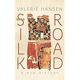 The Silk Road: A New History