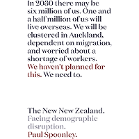 The New New Zealand: Facing demographic disruption book cover