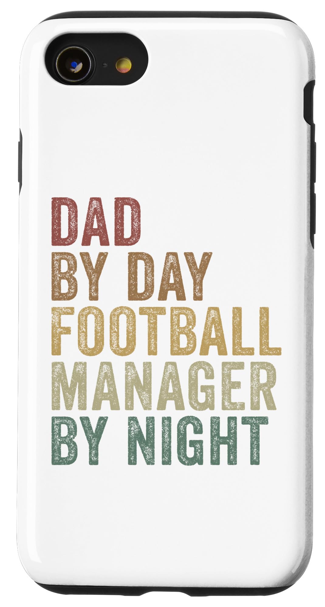 iPhone SE (2020) / 7 / 8 Dad By Day Football Manager By Night Funny Sports Dad Case