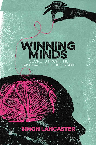 Download Winning Minds: Secrets From the Language of Leadership (English Edition) PDF