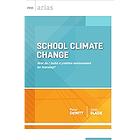 School Climate Change: How do I build a positive environment for learning? (ASCD Arias) book cover