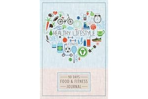 90 Days Food & Fitness Journal: A Daily Diet, Exercise and Wellness Planner. Weight Loss Tracker for Women. Cute Workout Log Book to Achieve all Your Fitness and Weight Loss Goals.