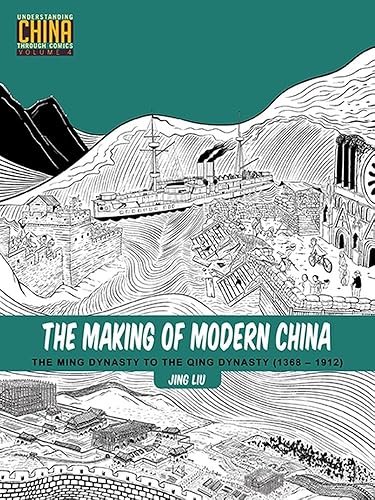 Download The Making of Modern China: The Ming Dynasty to the Qing Dynasty (1368-1912) PDF