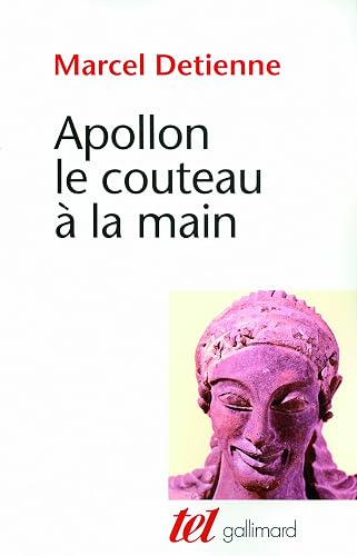 Download Apollon le couteau à la main: Une approche expérimentale du polythéisme grec PDF