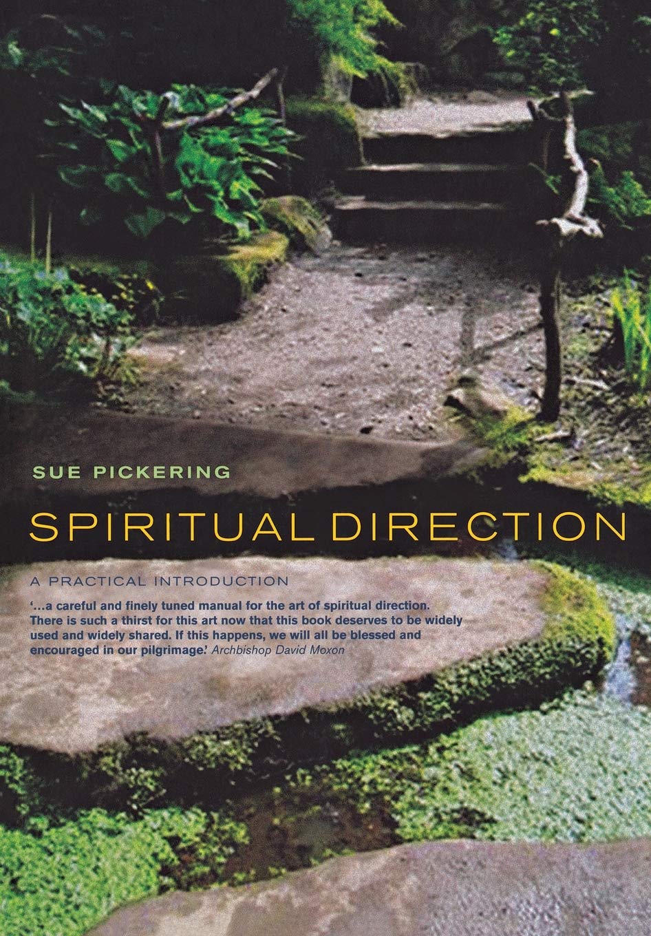 Spiritual Direction A Practical Introduction Pickering Sue 9781853118852 Amazon Com Books