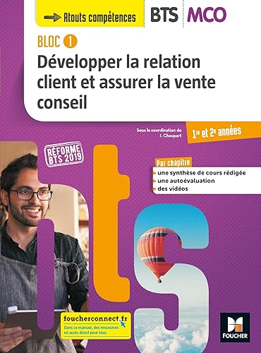 Download BLOC 1 Développer la relation client et assurer la vente conseil BTS MCO 1&2 Éd. 2019 Manuel élève PDF