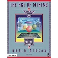 アート・デザイン・音楽 Mixing Secrets for the Small Studio Mixing Secrets for the Small Studio (Sound On Sound Presents