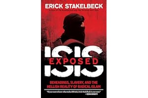 ISIS Exposed: Beheadings, Slavery, and the Hellish Reality of Radical Islam