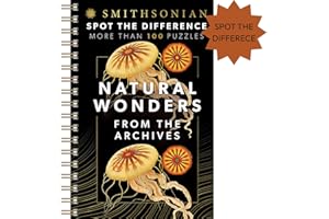 Smithsonian Spot the Difference - Natural Wonders From the Archives, 100+ Picture Puzzles for Adults - Includes Spiral Bound / Lay Flat Design (Brain Busters)