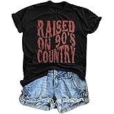 QLIPIN Raised on 90s Country Shirt Womens: Country Concert Outfits 90s Music Tshirt Vintage Graphic Short Sleeve Tee