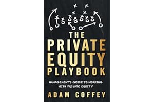 The Private Equity Playbook: Management’s Guide to Working with Private Equity