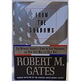 From the Shadows: The Ultimate Insider's Story of Five Presidents and How They Won the Cold War