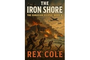 The Eurasian Eclipse: The Iron Shore